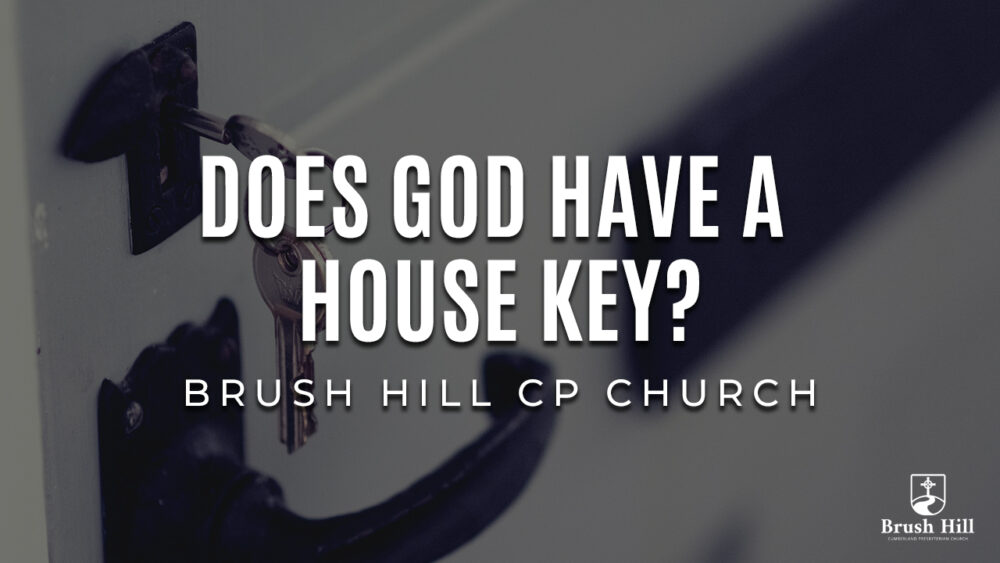 Does God Have A House Key? Image